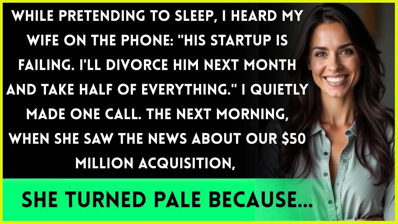 I Overheard My Wife Tell Her Sister - 'I'm Only Staying Until His Startup Fails.' I Smiled And Made