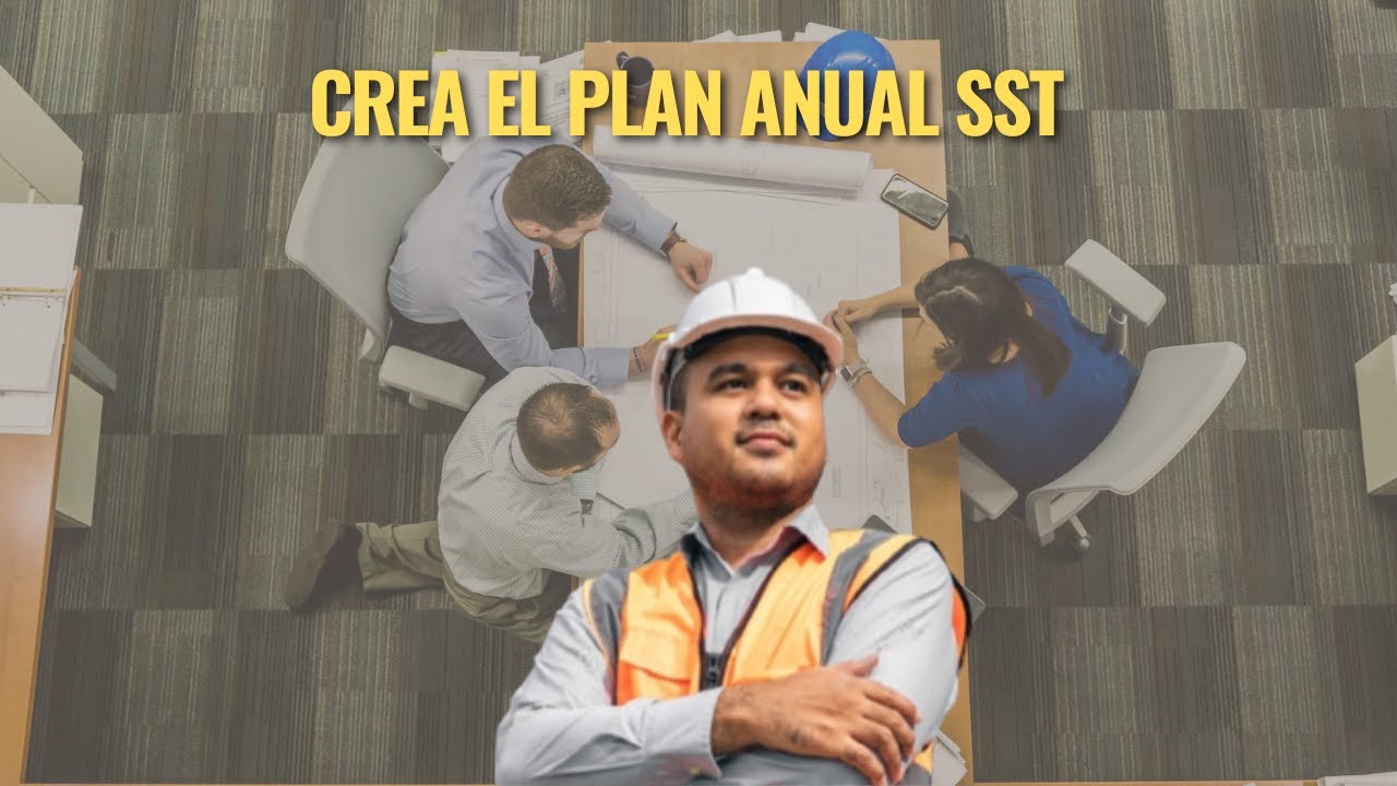 Diseña tu PLAN ANUAL DE SST como un EXPERTO