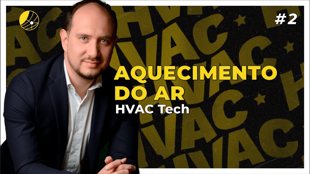 HVAC Tech - Aula 02: Aquecimento do ar