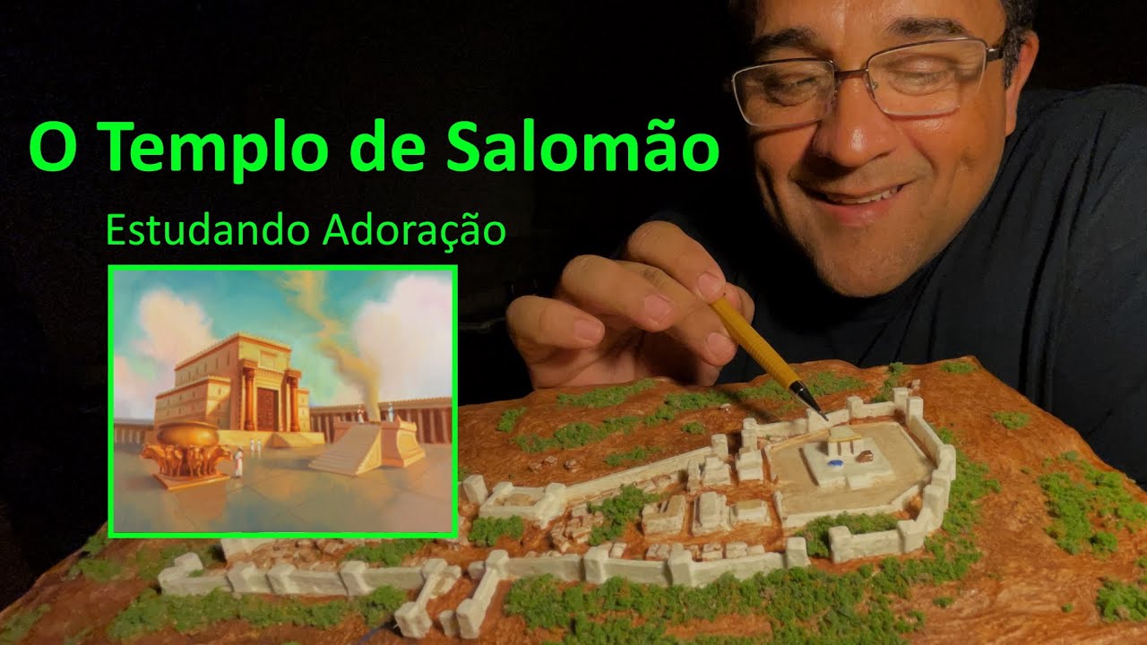 O Templo de Salomão - Estudando Adoração