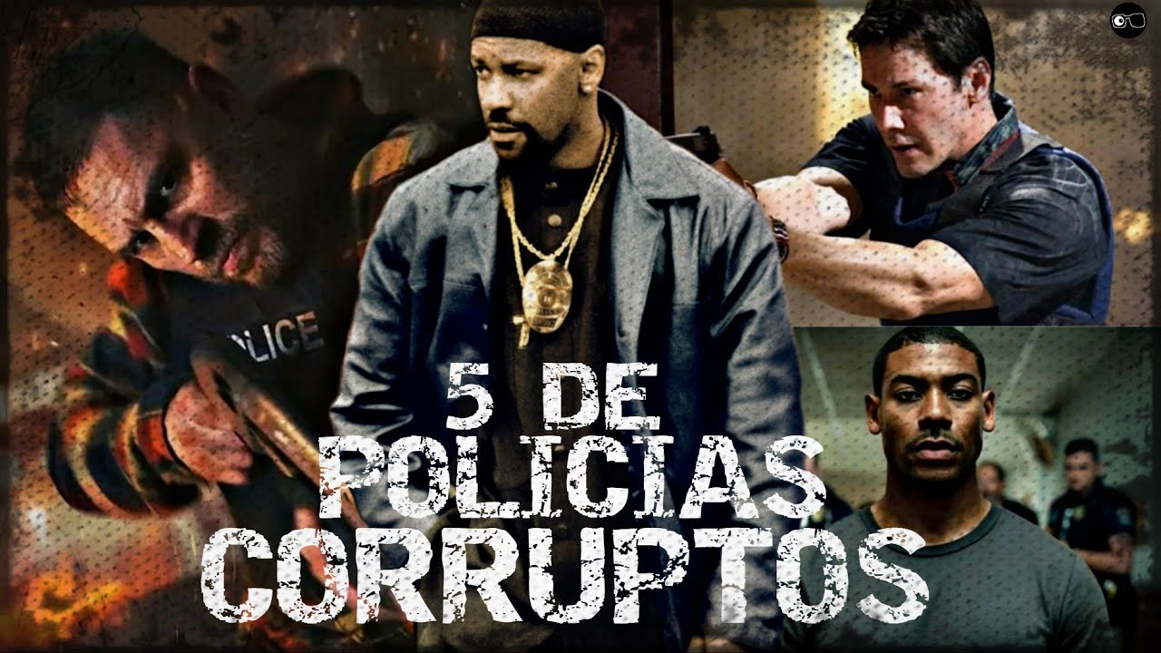 Cinco Películas De POLICÍAS CORRUPTOS
