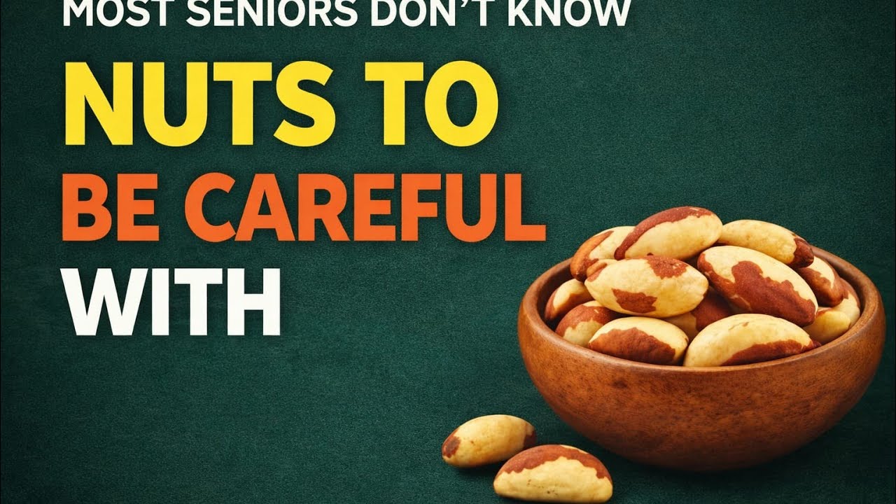 Over 65? 4 Nuts You MUST Eat and 4 You Should STAY  AWAY! Senior Health 