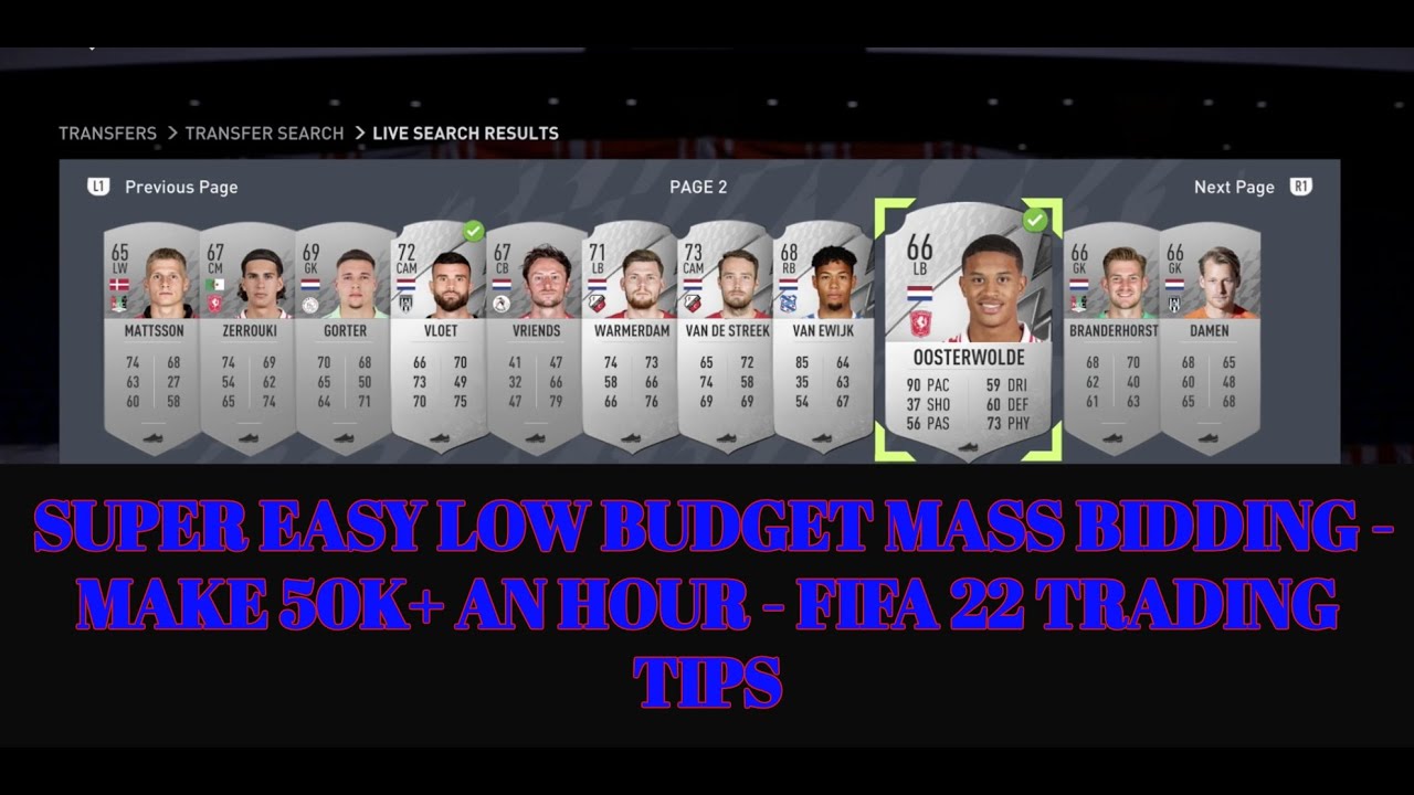 FIFA 22 TRADING TIPS - SUPER EASY LOW BUDGET MASS BIDDING - MAKE 50K+ AN HOUR - FIFA 22 TRADING TIPS