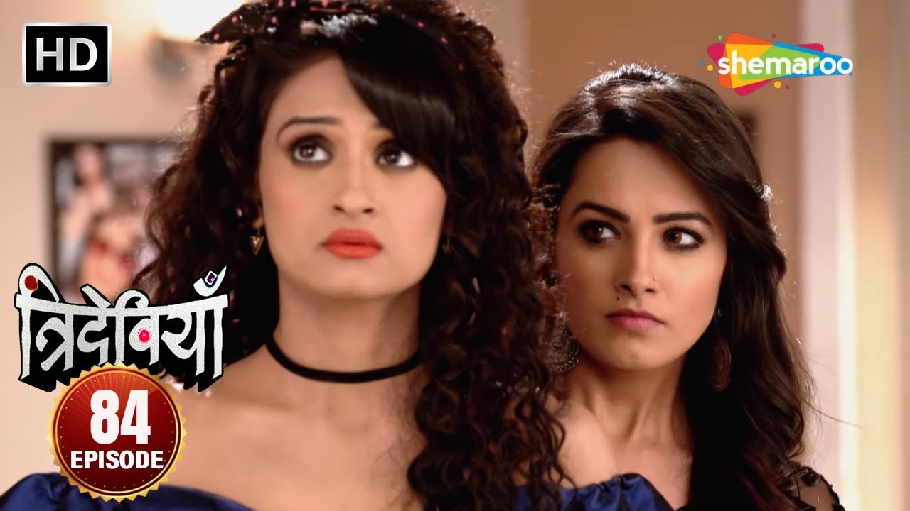 मोहिनी का खून किसने किया? - Trideviyaan (HD) - Full Episode 84 - Aishwarya Sakhuja, Samaira Rao