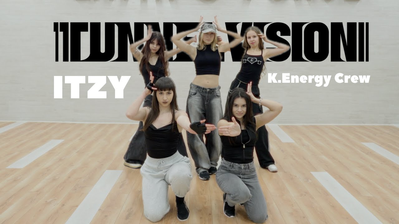 [K.Energy Crew] ITZY(있지) - TUNNEL VISION (Dance Cover)