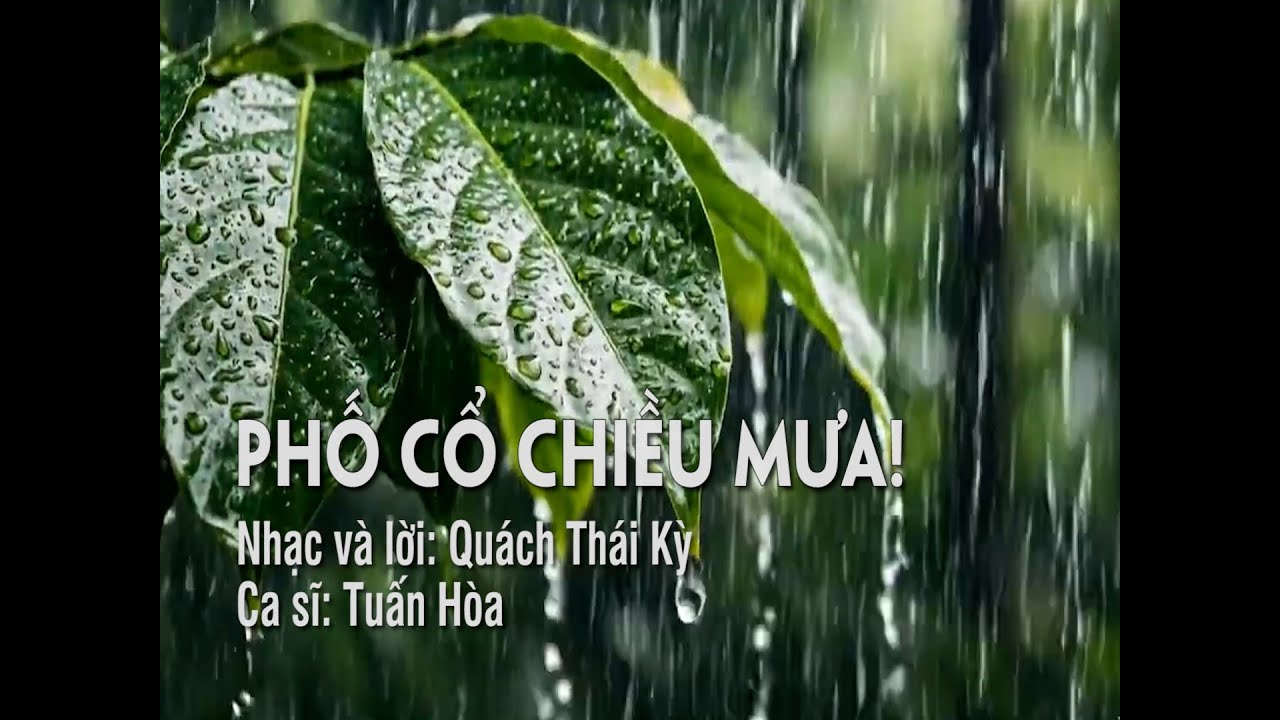 PHỐ CỔ CHIỀU MƯA - ca sĩ Tuấn Hòa