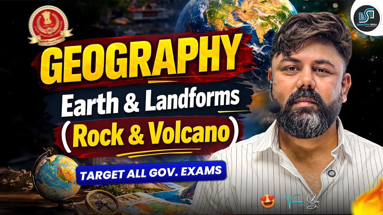 Earth & Landforms | Rock & Volcano | Geography Covered by Varun Awasthi Sir