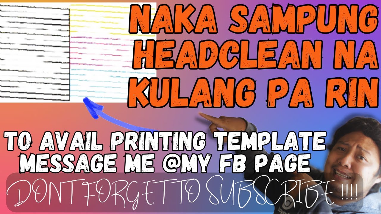 SOBRANG HEADCLEAN AT POWERCLEAN NA PERO KULANG PA RIN NOZZLE CHECK | HOW TO FIX NOZZLE CHECK