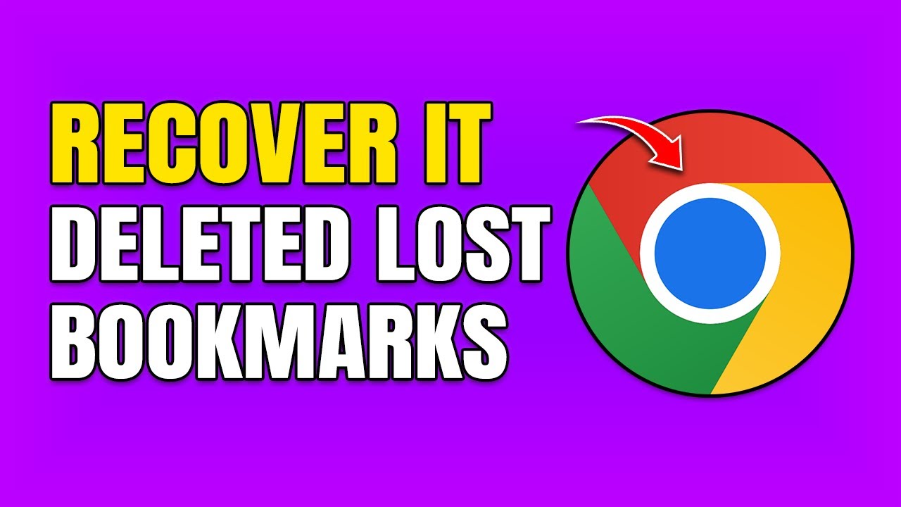 How To Recover Deleted Bookmarks in Google Chrome