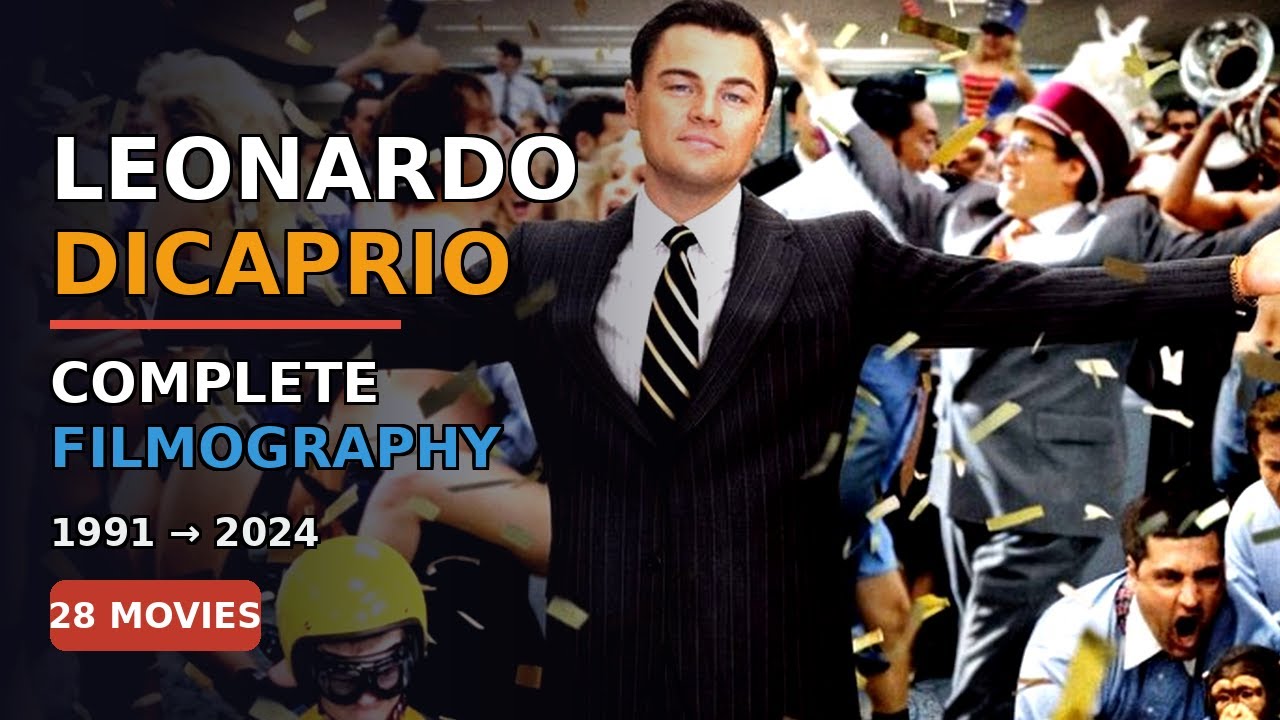 Leonardo DiCaprio - Complete Filmography | Every Movie (1991-2024)