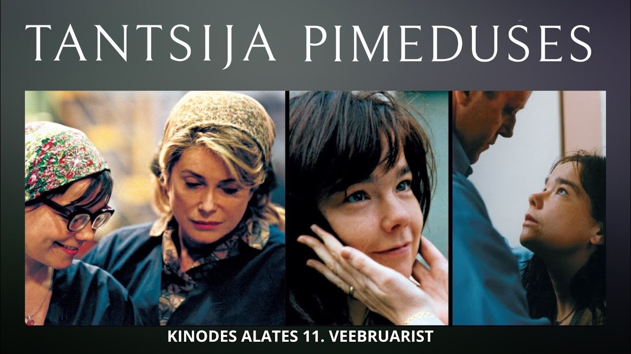 Lars von Trieri "Tantsija pimeduses" - eriseanss 11. veebruaril