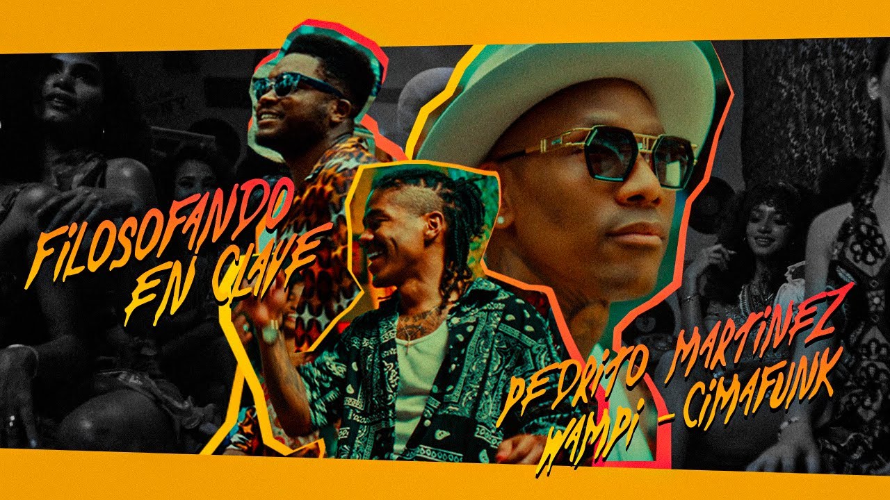 PEDRITO MARTINEZ 🎤 CIMAFUNK 🎤 WAMPI= FILOSOFANDO EN CLAVE (Official Video)