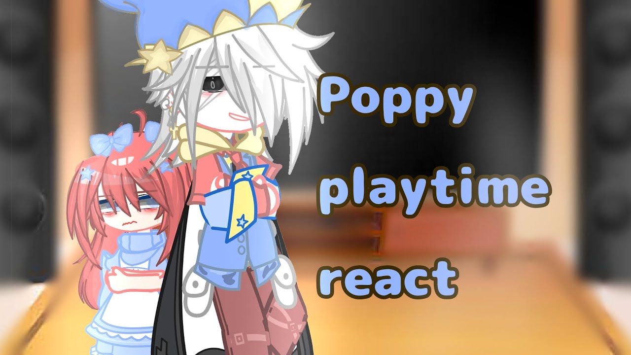 ||Poppy playtime react🎭||#gachaclub #gachaindonesia||#Poppyplaytime||