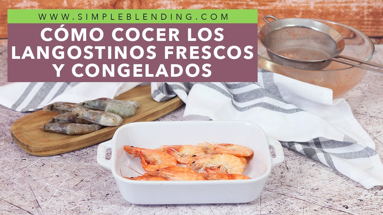 CÓMO COCER LOS LANGOSTINOS EN SU PUNTO | La mejor forma de cocer los langostinos en casa