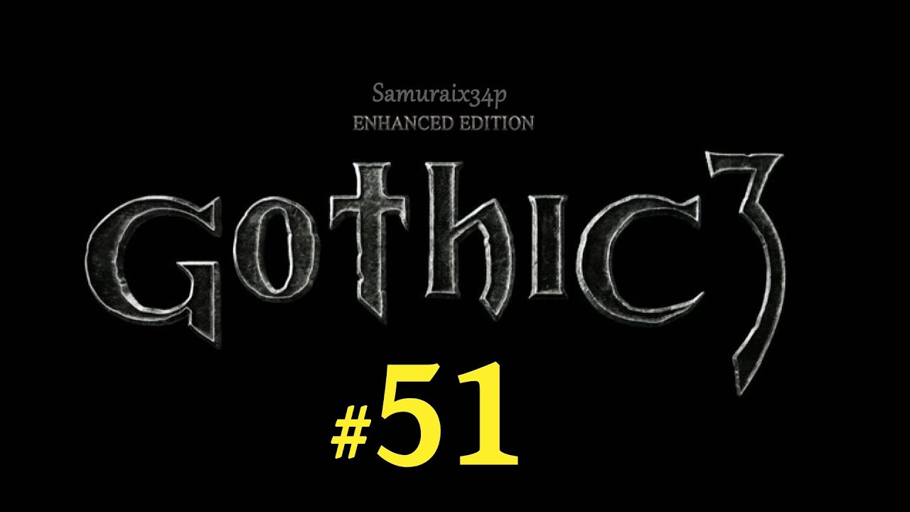 #51 - БИТВА ЗА ПУСТЫНЮ ВАРАНТ #2 - Прохождение  Gothic 3  Enhancen  Edition
