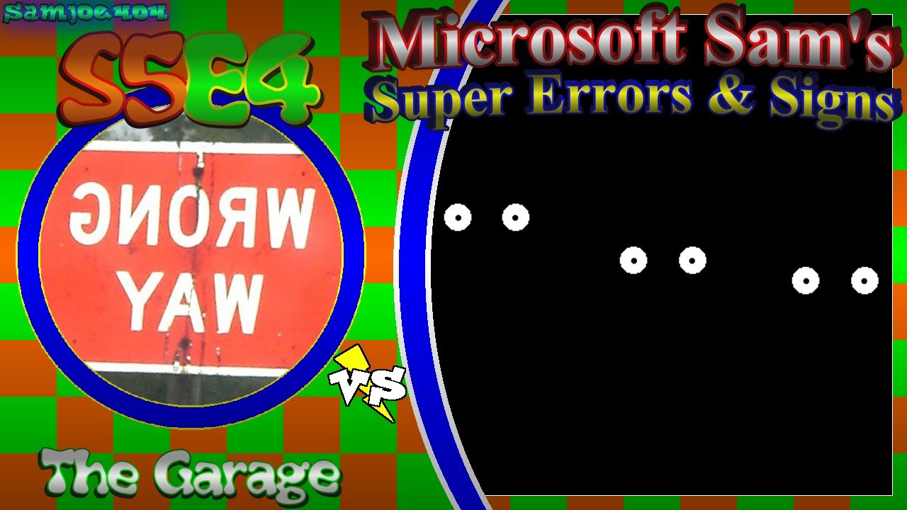 Microsoft Sam's SUPER Errors & Signs (S5E4): The Garage