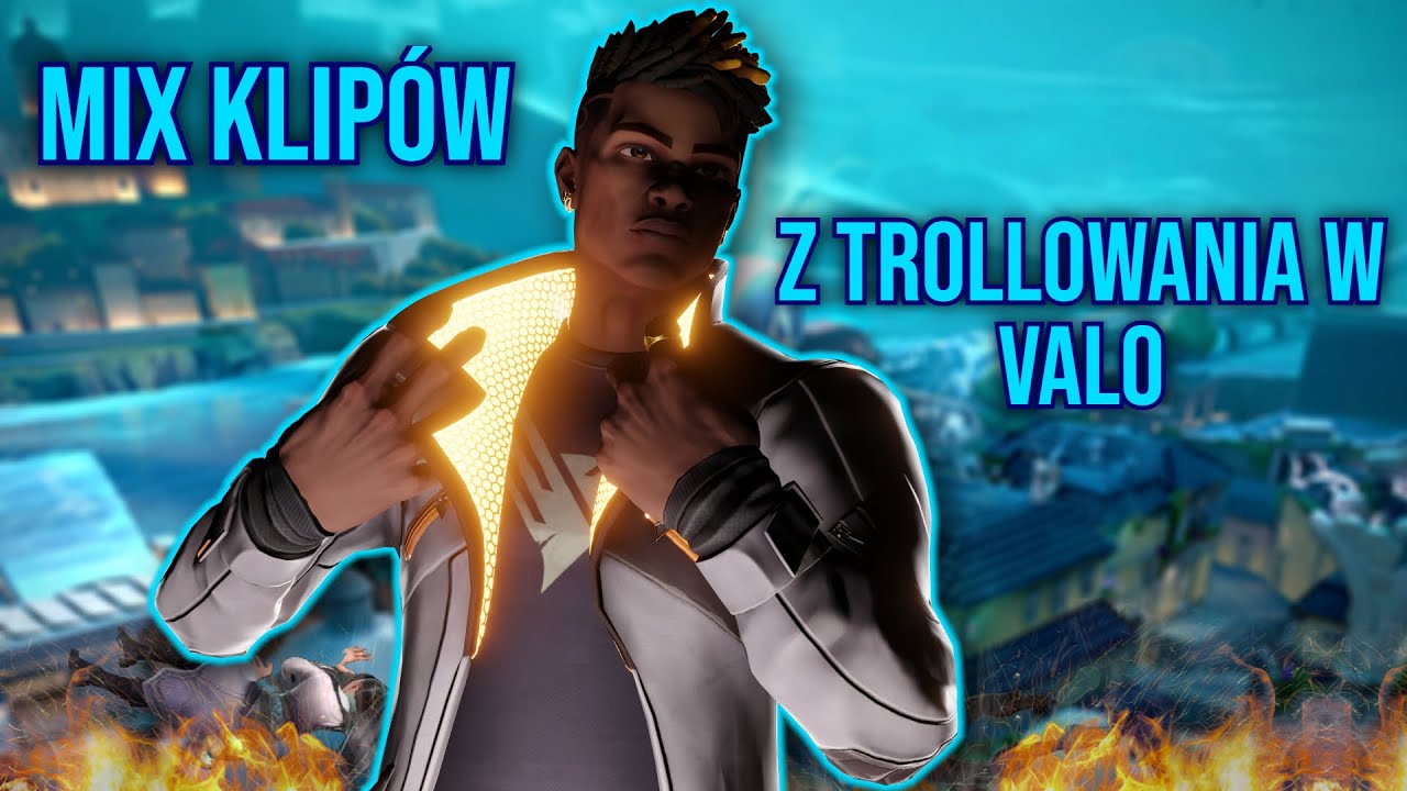 MIX KLIPÓW Z TROLLOWANIA W VALO
