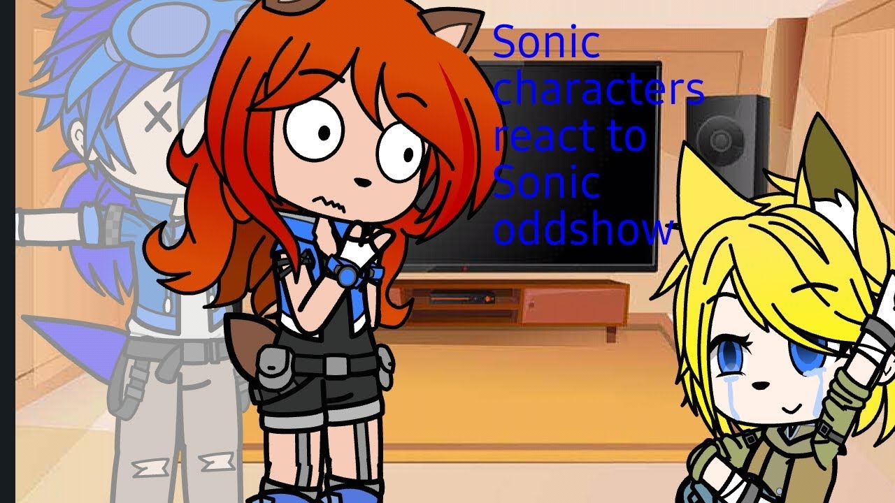 Sonic characters react to Sonic oddshow part 1 // Sonic // Gacha nox // Kayytv