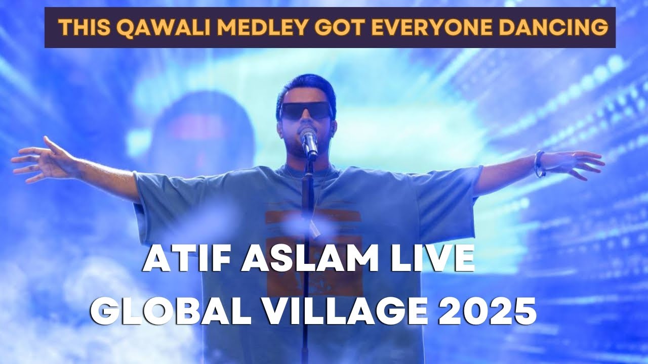 Atif Aslam Live Performance of Iconic Sufi Hits | Global Village Dubai 2025 | Must Watch!