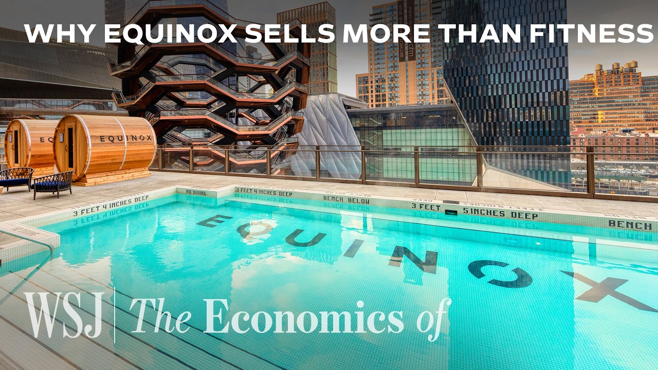 Why Equinox Charges $350 a Month and Members Keep Coming Back | WSJ The Economics Of