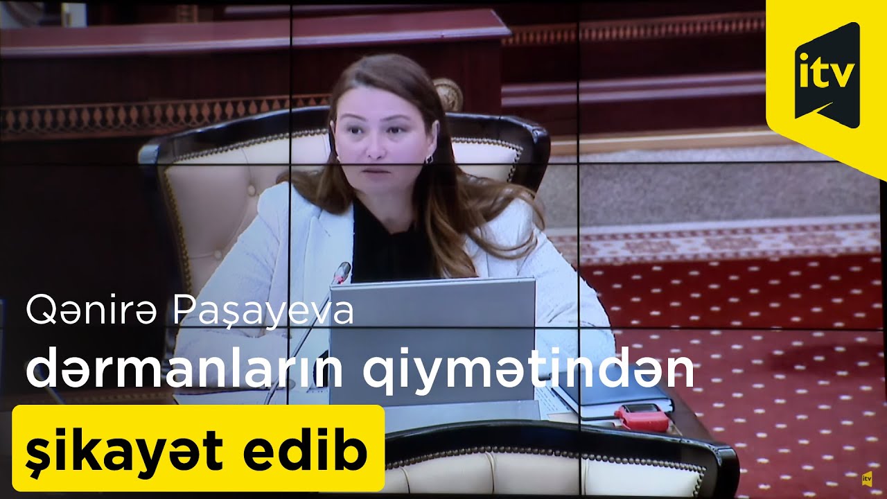 Qənirə Paşayeva dərmanların qiymətindən şikayət edib