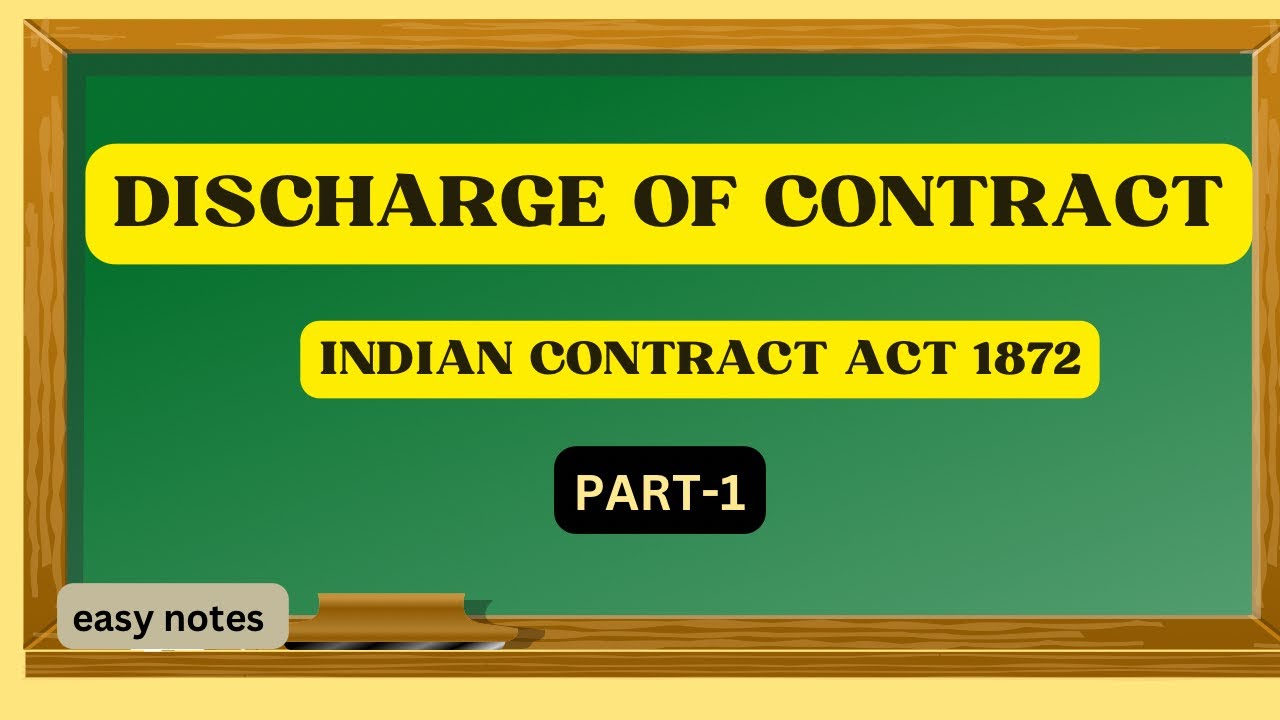 Discharge Of Contract || Part-1 || Indian Contract Act 1872