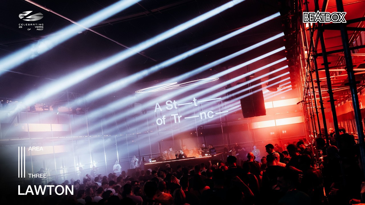 LAWTON live at A State of Trance 2026 (Saturday | Area 3) Hosted by BeatBox