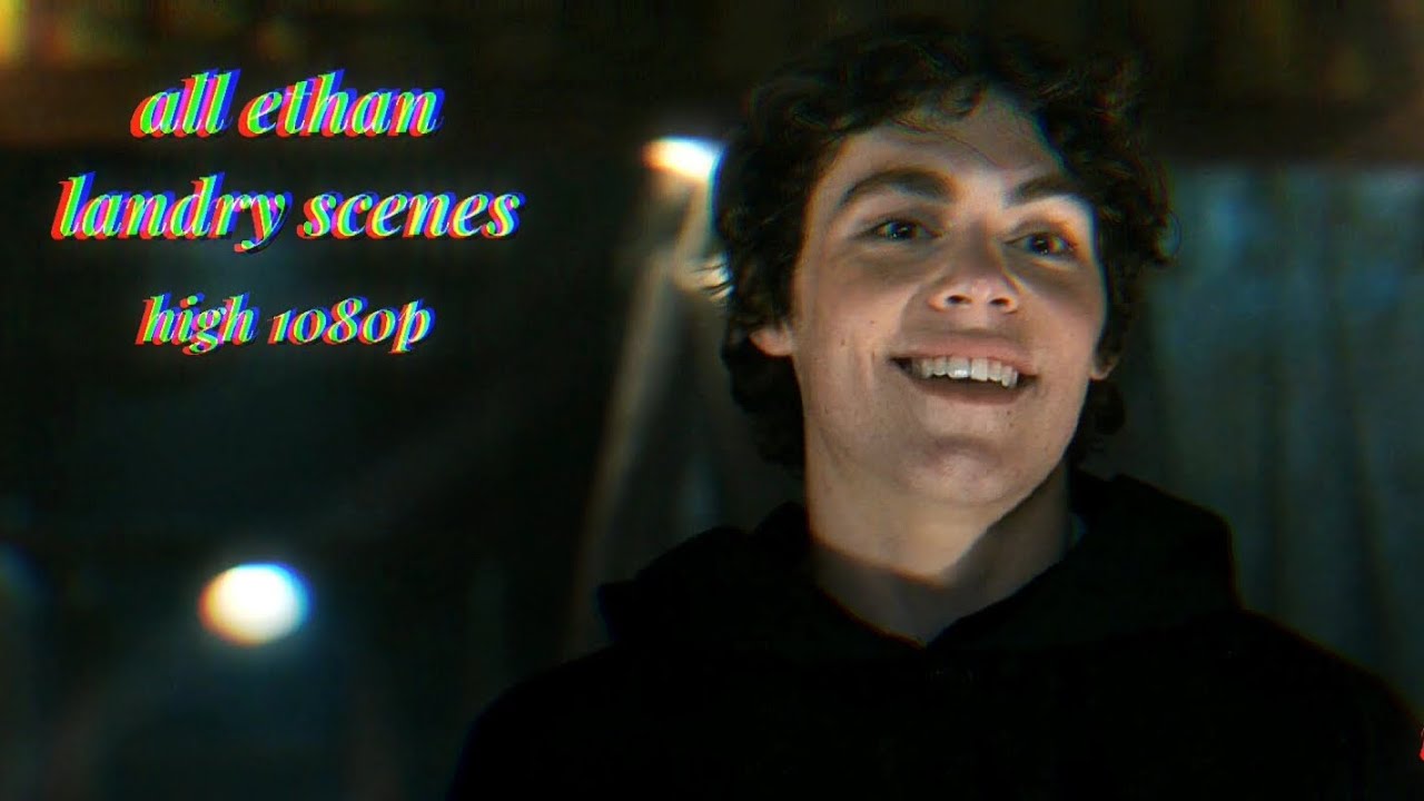 all ethan landry scenes | high 1080p | mega link in description
