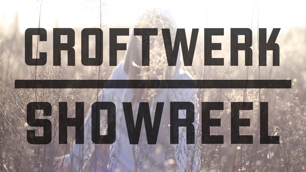 Croftwerk | Music Video Showreel