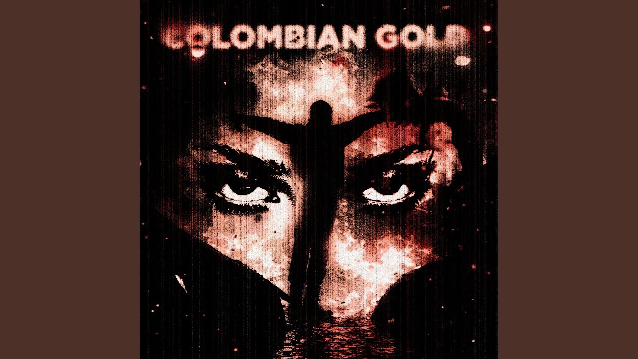 COLOMBIAN GOLD (Slowed)