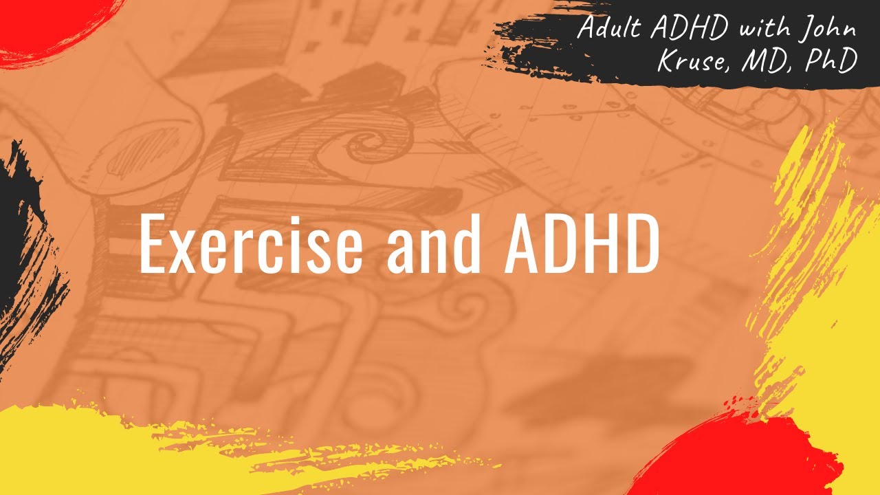 Exercise and ADHD | ADHD | Episode 58