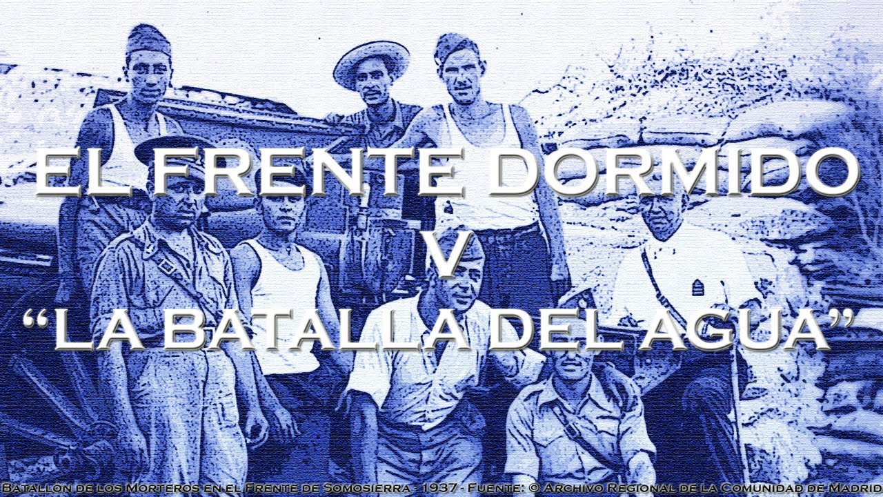 El frente dormido V: la batalla del agua