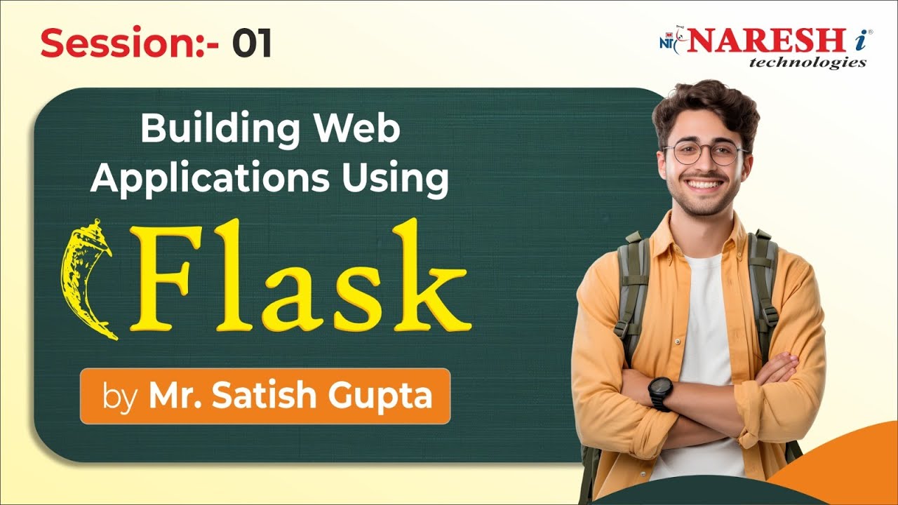 Session-1 | Building Web Applications using Flask | Mr. Satish Gupta