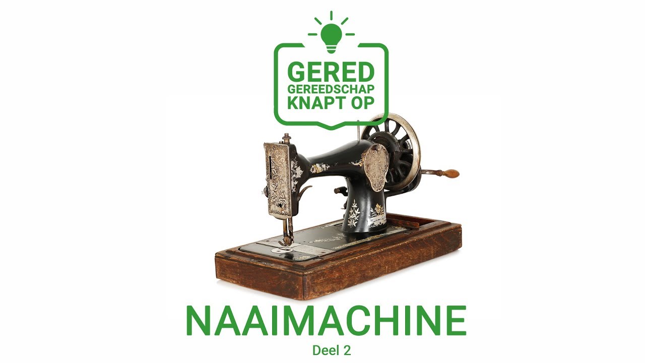 Gered Gereedschap knapt op: de naaimachine (deel 2 van 3)