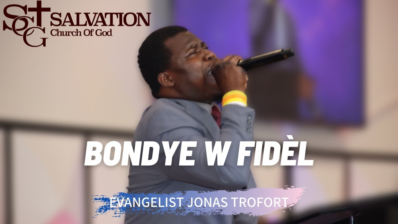 Segne Bondye mwen sezi nan prezans ou | Bondye w fidèl | Evangelist Jonas Trofort