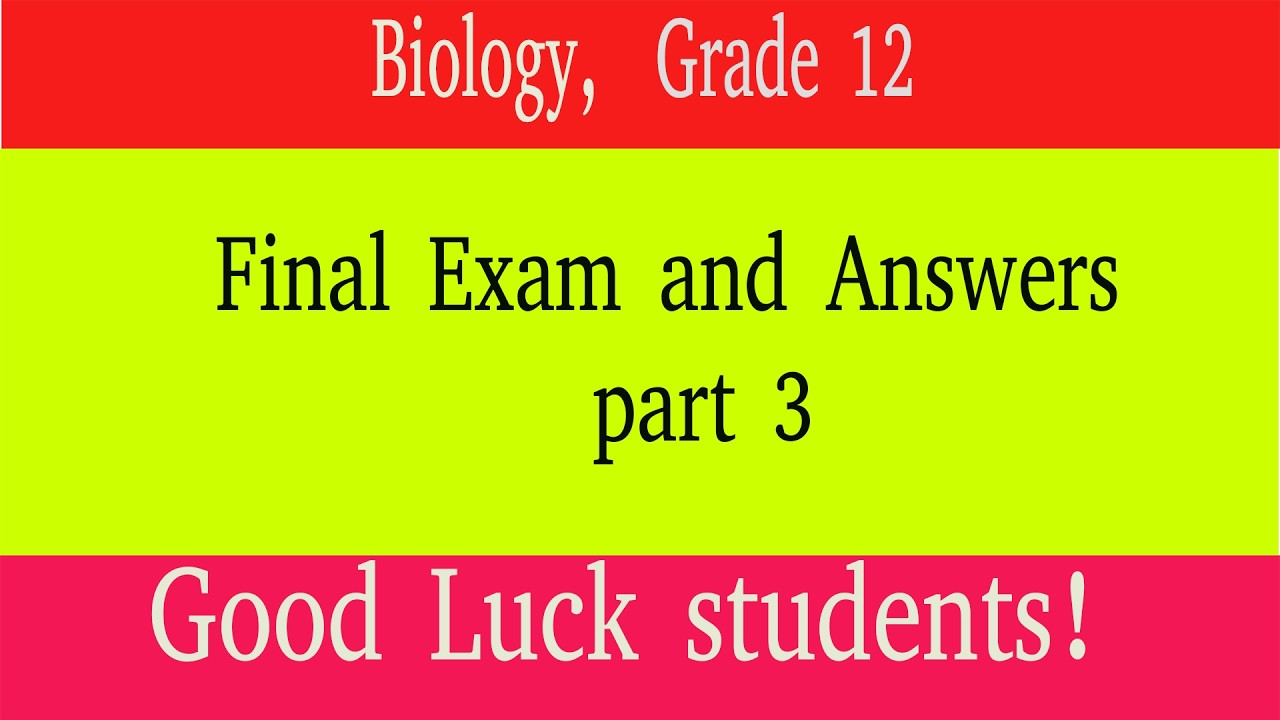 Biology Grade 12 Final exm Answers part 3