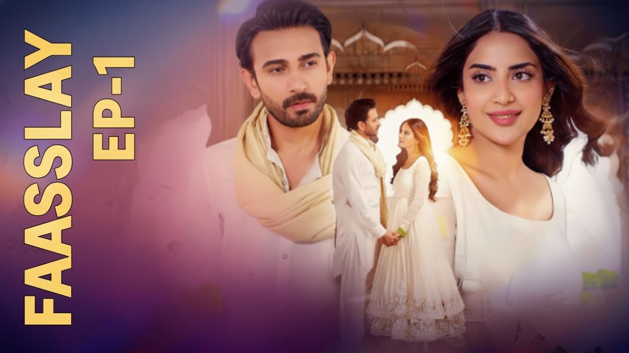 Faslay Episode 1 Review - Green Tv New Pakistani Drama - Saboor Aly - Ali Ansari