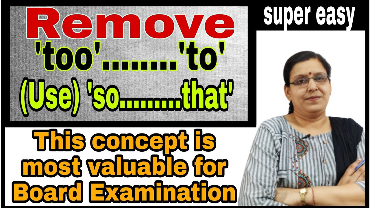 Remove 'too' | Removal of 'too' | Transformation of sentences | All types of uses of 'too'