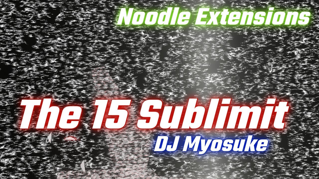 The 15 Sublimit | Modchart | Beat Saber