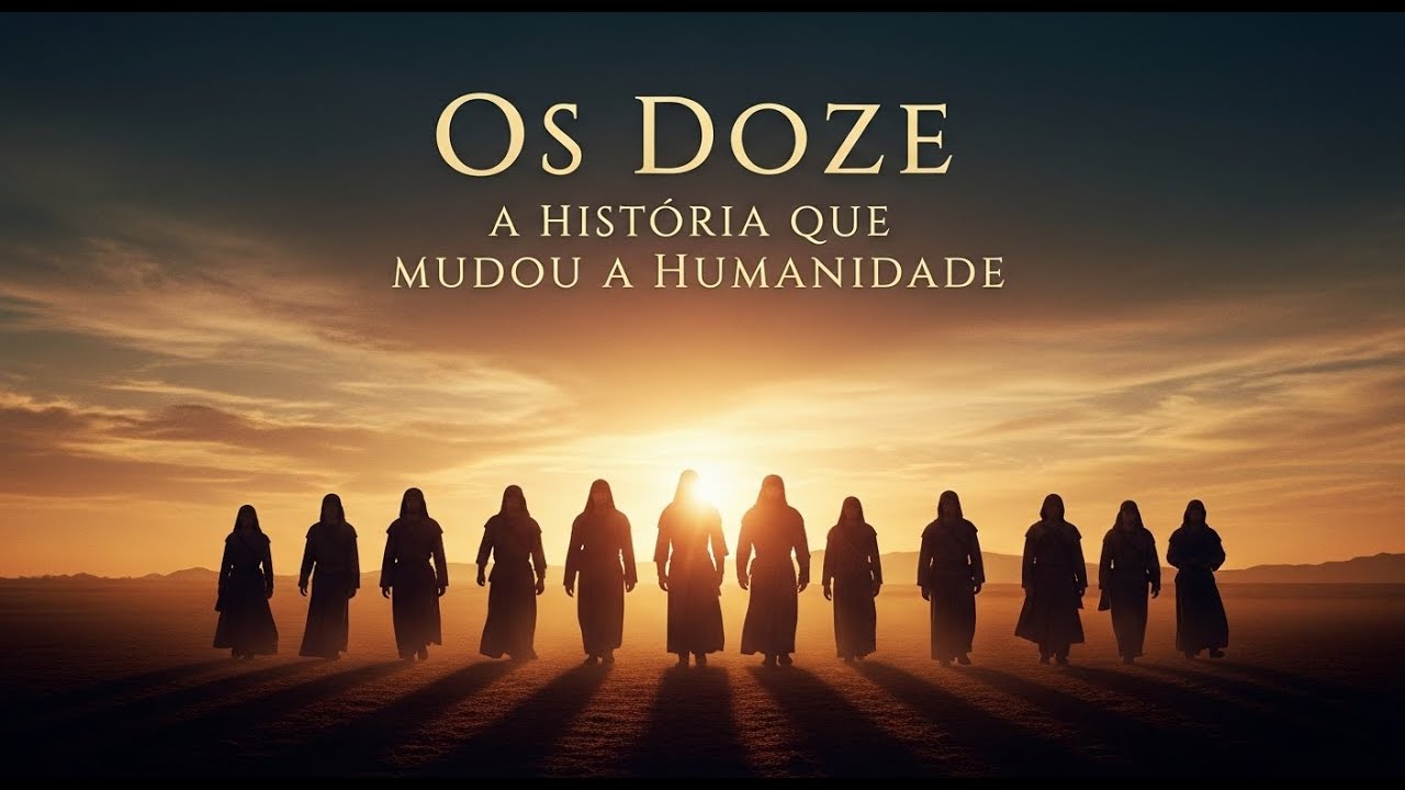 OS DOZE: A História que Transformou a Humanidade.