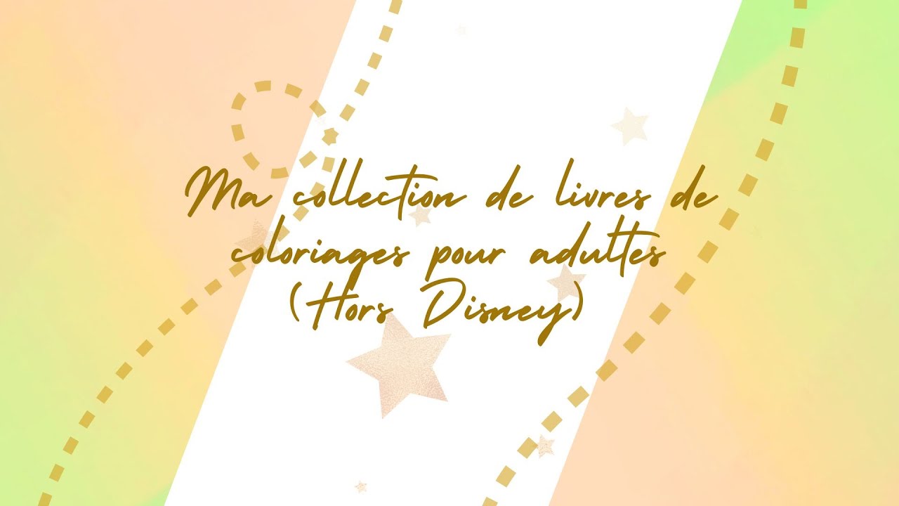 Ma collection de livres de coloriages pour adultes (Hors Disney)