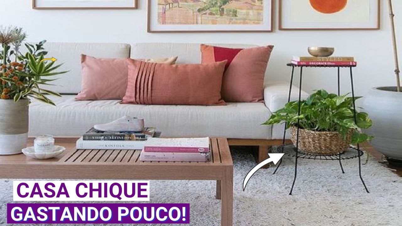 10 DECORAÇÕES ELEGANTES QUE SÃO BARATAS PARA SUA CASA – GASTANDO POUCO!