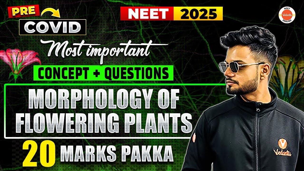 Morphology of Flowering Plants | most Important Quest + Concp |Unit 20+ Marks Pakka | Basavaraj Sir