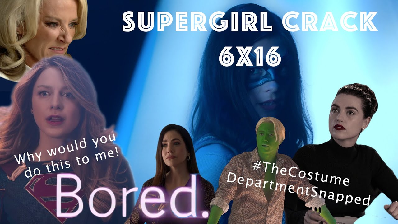 Supergirl CRACK (#IQuit! #UnstoppableMeat) 6X16 - she can't do that!