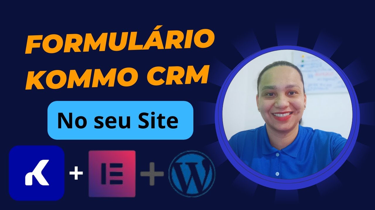 Formulário Kommo CRM + Wordpress + Elementor
