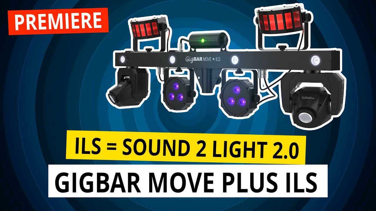 Premiere Chauvet DJ ILS System mit der neuen Gigbar Move Plus ILS