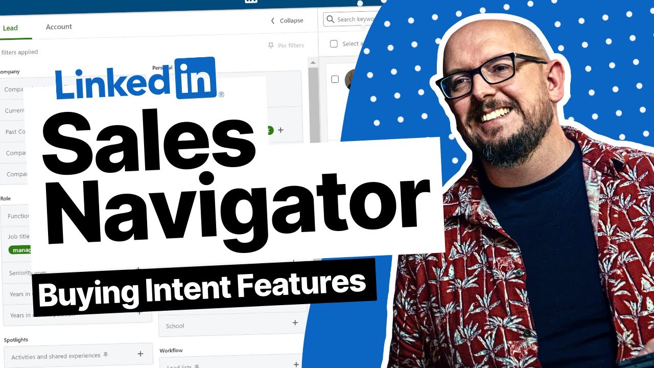 Sales Navigator Buying Intent Features + More