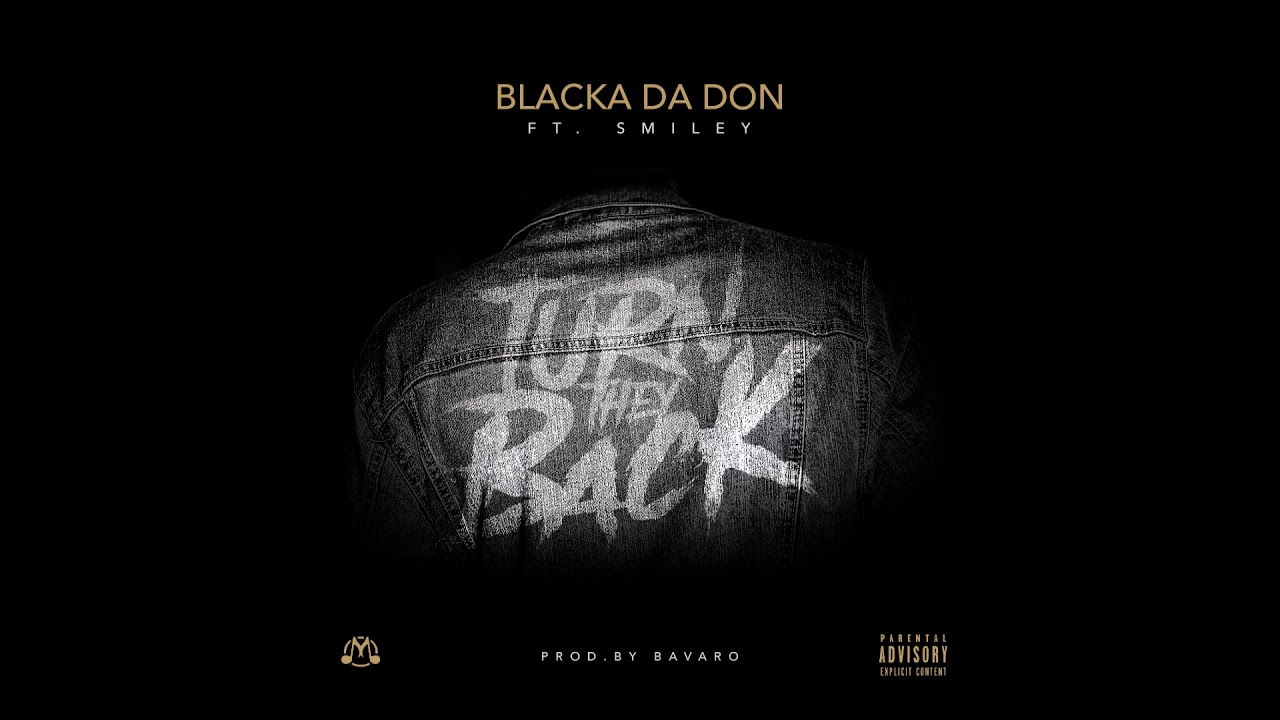 Blacka Da Don feat. Smiley_61st - 