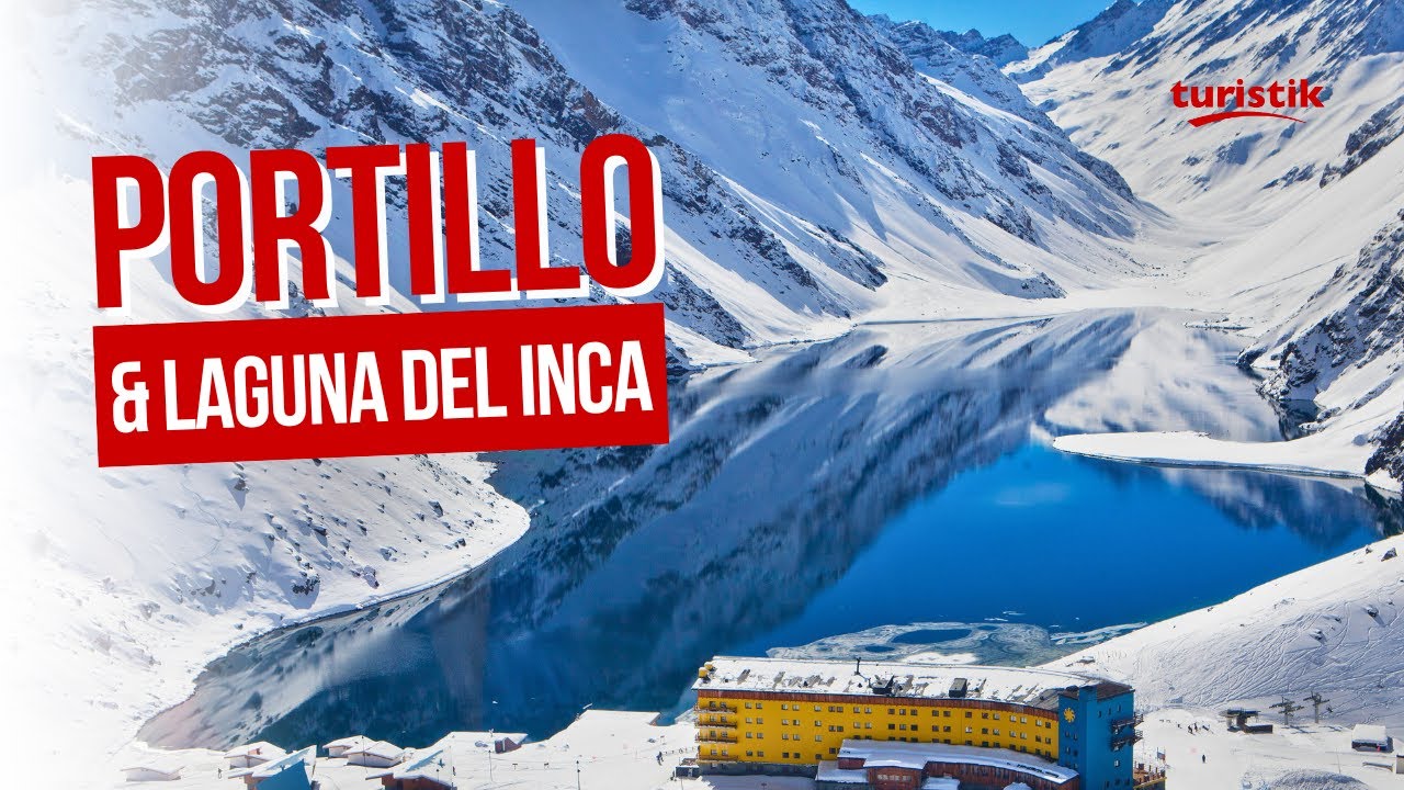 PORTILLO & LAGUNA DEL INCA: TUDO O QUE VOCÊ PRECISA SABER SOBRE ESSE PASSEIO NO CHILE 2023 (4K)