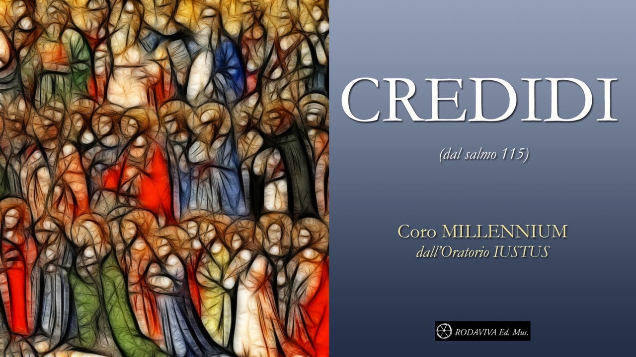 Coro MILLENNIUM - CREDIDI - salmo 115